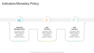 Indicators Monetary Policy In Powerpoint And Google Slides Cpb