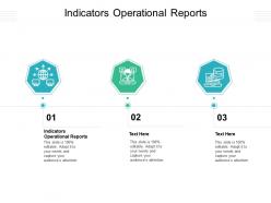 Indicators operational reports ppt powerpoint presentation ideas model cpb