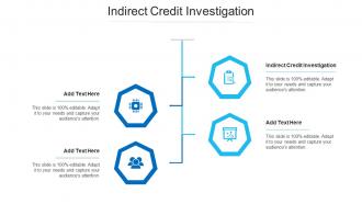 Indirect Credit Investigation Ppt Powerpoint Presentation Gallery Graphics Tutorials Cpb