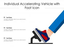 Individual accelerating vehicle with foot icon