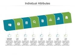 Individual attributes ppt powerpoint presentation layout cpb
