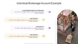 Individual Brokerage Account Example In Powerpoint And Google Slides Cpb