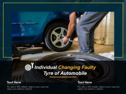 Individual changing faulty tyre of automobile