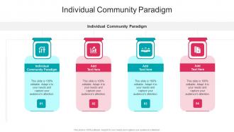 Individual Community Paradigm In Powerpoint And Google Slides Cpb