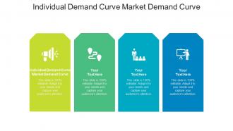 Individual demand curve market demand curve ppt powerpoint presentation file cpb