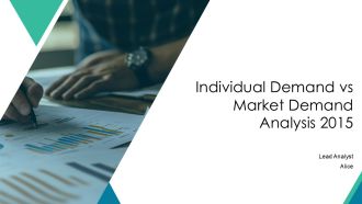 Individual Demand Vs Market Demand Analysis 2015 PPT Example AT