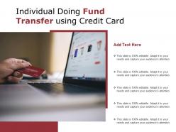 Individual doing fund transfer using credit card