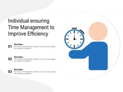 Individual ensuring time management to improve efficiency