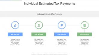 Individual Estimated Tax Payments In Powerpoint And Google Slides Cpb