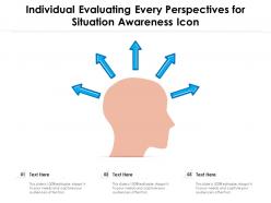 Individual evaluating every perspectives for situation awareness icon
