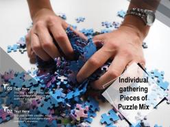 Individual gathering pieces of puzzle mix