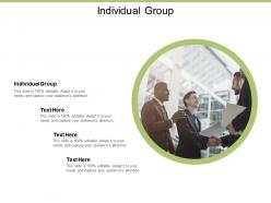 Individual group ppt powerpoint presentation layouts layouts cpb