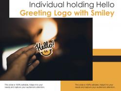Individual holding hello greeting logo with smiley