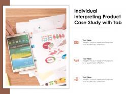 Individual Interpreting Product Case Study With Tab
