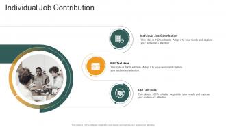 Individual Job Contribution In Powerpoint And Google Slides Cpb