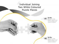 Individual joining two white coloured puzzle pieces