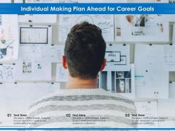 Individual Making Plan Ahead For Career Goals