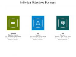 Individual objectives business ppt powerpoint presentation pictures model cpb