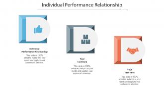 Individual Performance Relationship Ppt Powerpoint Presentation Slides Design Ideas Cpb