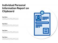 Individual personal information report on clipboard