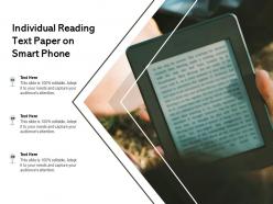 Individual reading text paper on smart phone