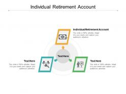 Individual retirement account ppt powerpoint presentation pictures cpb