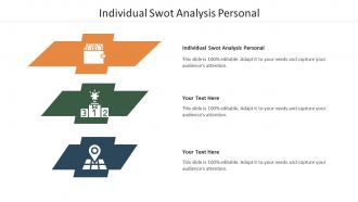 Individual Swot Analysis Personal Ppt Powerpoint Presentation Summary Background Images Cpb