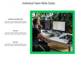 Individual team wide goals ppt powerpoint presentation styles influencers cpb