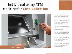 Individual using atm machine for cash collection
