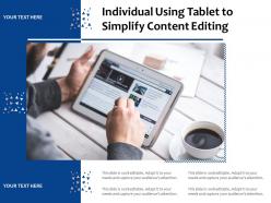 Individual using tablet to simplify content editing