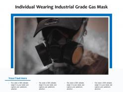 Individual Wearing Industrial Grade Gas Mask