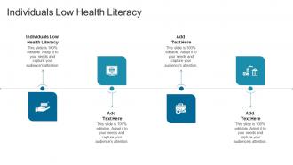 Individuals Low Health Literacy In Powerpoint And Google Slides Cpb