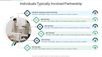 Individuals Typically Involved Partnership In Powerpoint And Google Slides Cpb