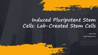 Induced Pluripotent Stem Cells Labcreated Stem Cells PPT PowerPoint AT