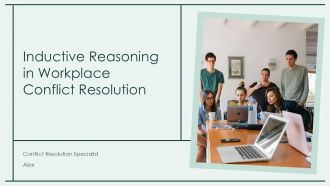 Inductive Reasoning In Workplace Conflict Resolution PPT Structure ACP