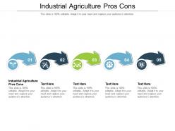 Industrial agriculture pros cons ppt powerpoint presentation show background cpb