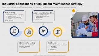 Industrial Applications Of Equipment Maintenance Strategy