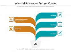 Industrial automation process control ppt powerpoint presentation summary templates cpb