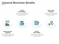 Industrial blockchain benefits processes improve ppt powerpoint presentation gallery graphics