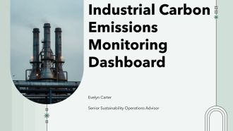 Industrial Carbon Emissions Monitoring Dashboard PPT Guidelines VA