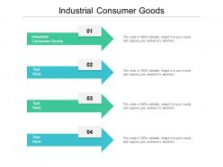 Industrial consumer goods ppt powerpoint presentation gallery elements cpb