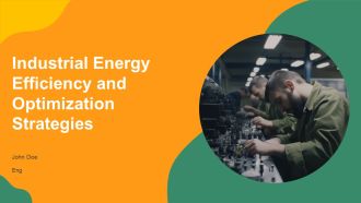 Industrial Energy Efficiency And Optimization Strategies PPT Mockup AT