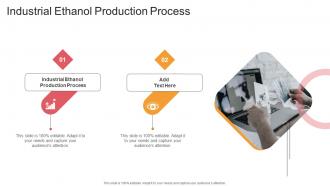 Industrial Ethanol Production Process In Powerpoint And Google Slides Cpb