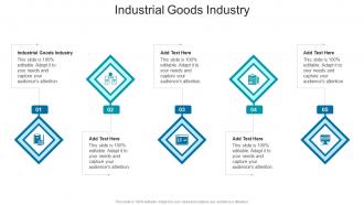 Industrial Goods Industry In Powerpoint And Google Slides Cpb