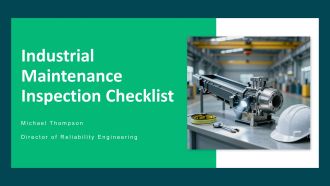 Industrial Maintenance Inspection Checklist PPT Example VA