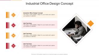 Industrial Office Design Concept In Powerpoint And Google Slides Cpb