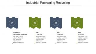 Industrial Packaging Recycling Ppt Powerpoint Presentation Styles Gallery Cpb