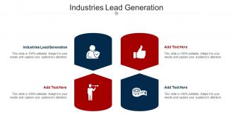 Industries Lead Generation Ppt Powerpoint Presentation Model Diagrams Cpb