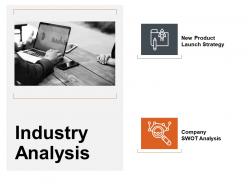 Industry analysis ppt powerpoint presentation file show