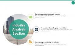 Industry analysis section challenge ppt powerpoint presentation pictures topics